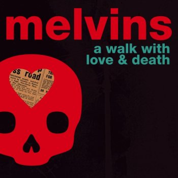 Melvins - A Walk With Love And Death Artwork