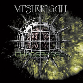Meshuggah - Chaosphere Artwork