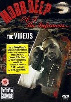 Mobb Deep - Life Of The Infamous ... The Videos