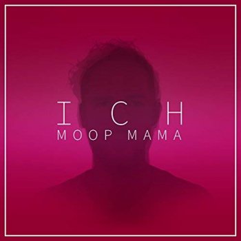 Moop Mama - Ich Artwork