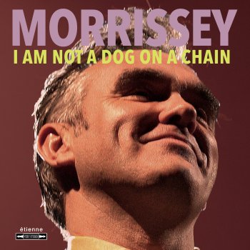 Morrissey - I Am Not A Dog On A Chain Artwork