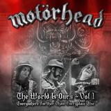 Motörhead - The Wörld Is Ours Vol. 1: Everywhere Further Than Everyplace Else Artwork