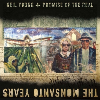 Neil Young + Promise Of The Real - The Monsanto Years Artwork