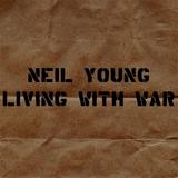 Neil Young - Living With War Artwork
