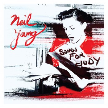 Neil Young - Songs For Judy Artwork