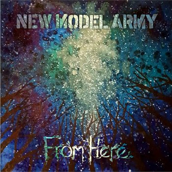 New Model Army - From Here Artwork