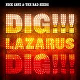 Nick Cave & The Bad Seeds - Dig, Lazarus, Dig!!! Artwork