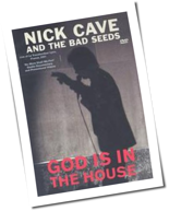 Nick Cave - God Is In The House