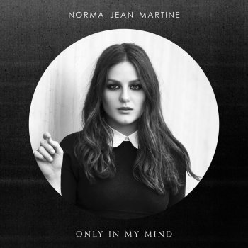 Norma Jean Martine - Only In My Mind Artwork