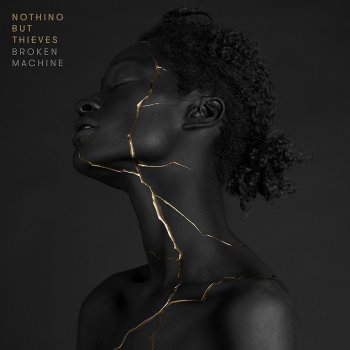 Nothing But Thieves - Broken Machine Artwork