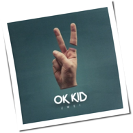 OK Kid - Zwei
