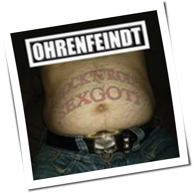 Ohrenfeindt - Rock'n'Roll Sexgott