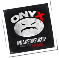 Onyx & Snowgoons - #Wakedafucup
