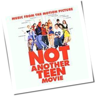 Original Soundtrack - Not Another Teen Movie