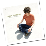 Pascal Gamboni - Everybody Wants The Honey