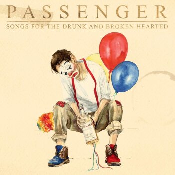 Passenger - Songs For The Drunk And Broken Hearted Artwork