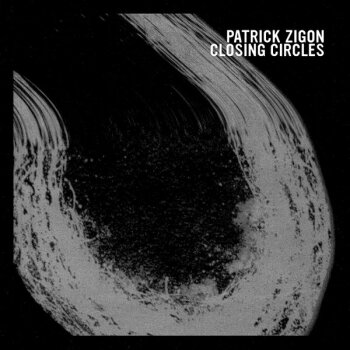 Patrick Zigon - Closing Circles