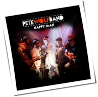 Pete Wolf Band - Happy Man