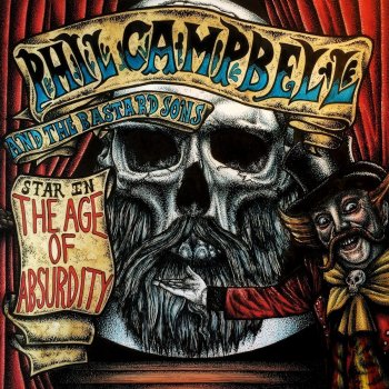 Phil Campbell And The Bastard Sons - The Age Of Absurdity Artwork