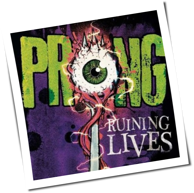 Prong - Ruining Lives