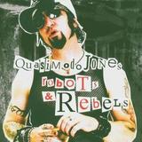 Quasimodo Jones - Robots & Rebels