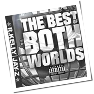 R. Kelly & Jay-Z - The Best Of Both Worlds