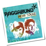 Raggabund - Mehr Sound