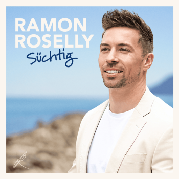 Ramon Roselly - Süchtig