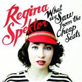 Regina Spektor - What We Saw From The Cheap Seats Artwork