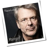 Reinhard Mey - Mairegen