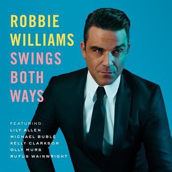 Robbie Williams - Swings Both Ways Artwork