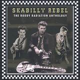 Roddy Radiation - Skabilly Rebel - The Roddy Radiation Anthology Artwork