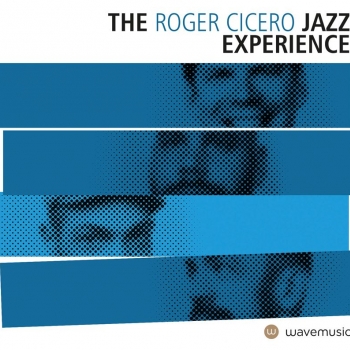 Roger Cicero - The Roger Cicero Jazz Experience Artwork