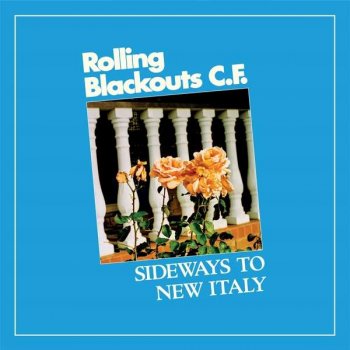 Rolling Blackouts Coastal Fever - Sideways To New Italy Artwork