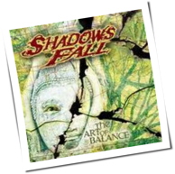 Shadows Fall - The Art Of Balance