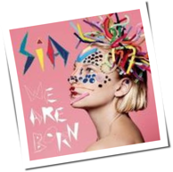 Sia - We Are Born