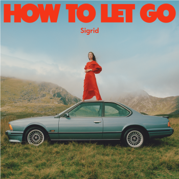 Sigrid - How To Let Go Artwork