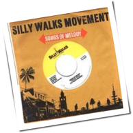 Silly Walks Movement - Songs Of Melody