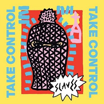 Slaves - Take Control Artwork