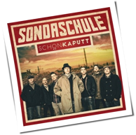 Sondaschule - Schön Kaputt