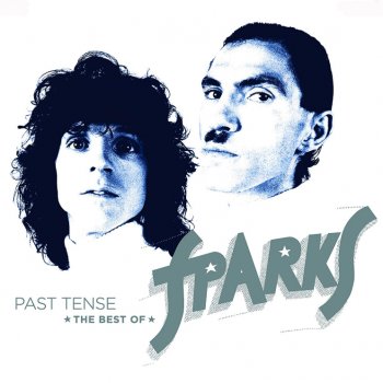 Sparks - Past Tense: The Best Of Sparks Artwork