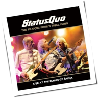 Status Quo - The Frantic Four's Final Fling - Live At The Dublin O2 Arena