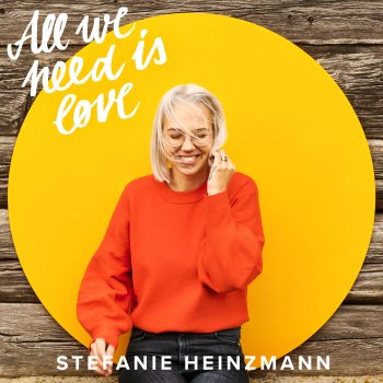 Stefanie Heinzmann - All We Need Is Love Artwork