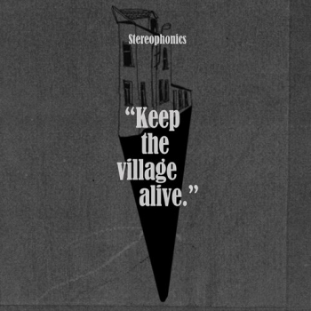 Stereophonics - Keep The Village Alive Artwork