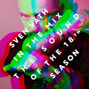 Sven Väth - The Sound Of The 18th Season Artwork