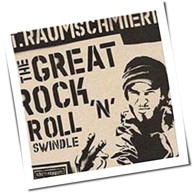 T.Raumschmiere - The Great Rock'n'Roll Swindle