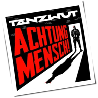 Tanzwut - Achtung Mensch!