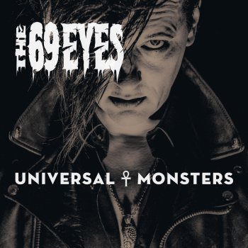 The 69 Eyes - Universal Monsters Artwork