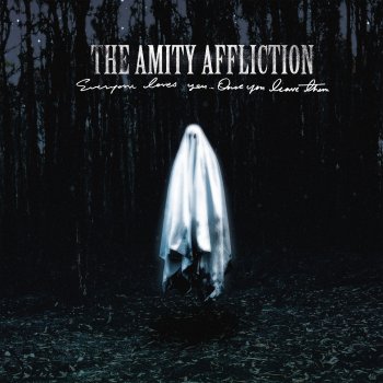 The Amity Affliction - Everyone Loves You Once You Leave Them Artwork