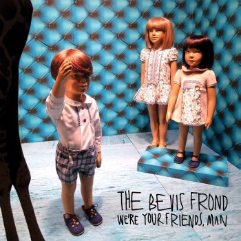 The Bevis Frond - We're Your Friends, Man Artwork